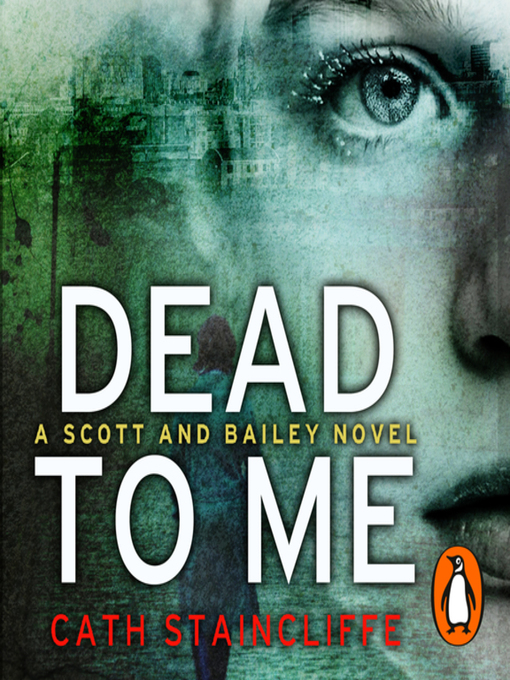 Title details for Dead to Me by Cath Staincliffe - Wait list